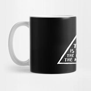 THE MAIN THING... (White) Mug